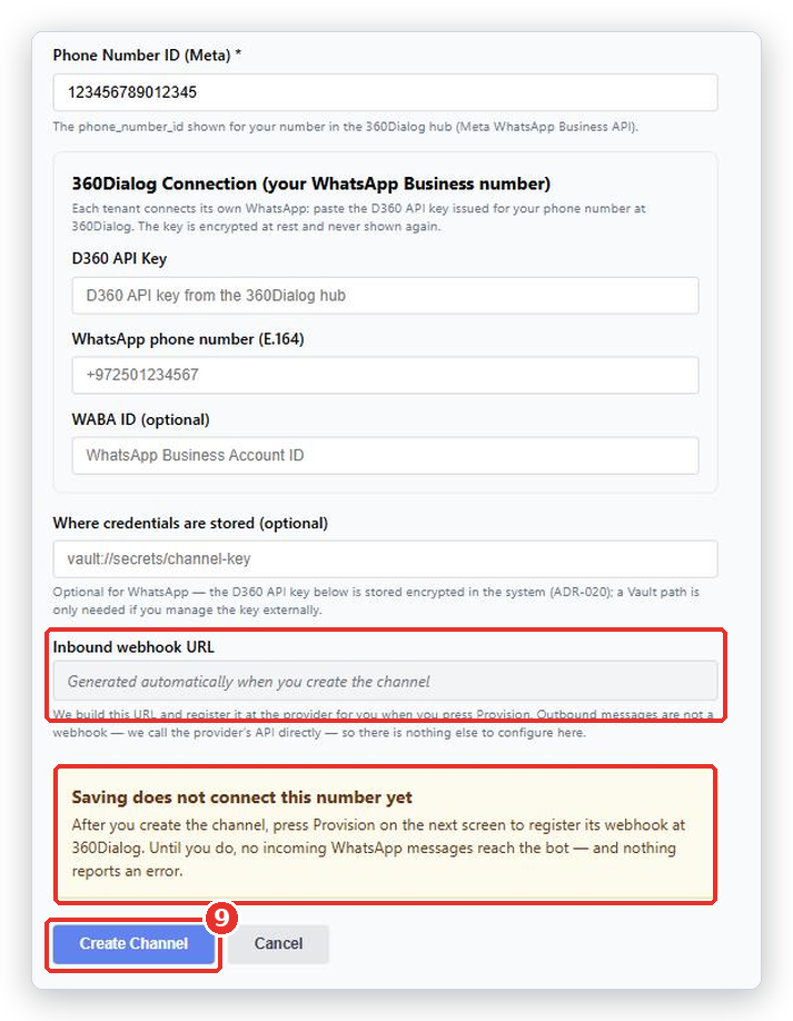 Bottom of the WhatsApp form: the Inbound webhook URL (filled in for you), the Saving does not connect this number yet warning, and the Create Channel button (9)