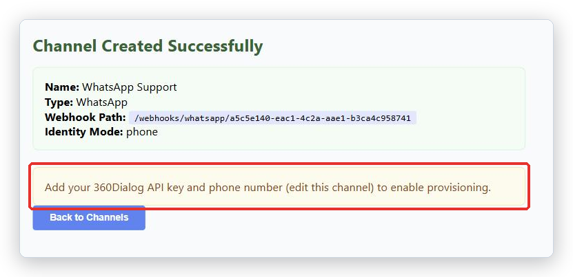 Channel Created Successfully page for a WhatsApp Channel created without a key: the yellow message asking for the API key and phone number is marked